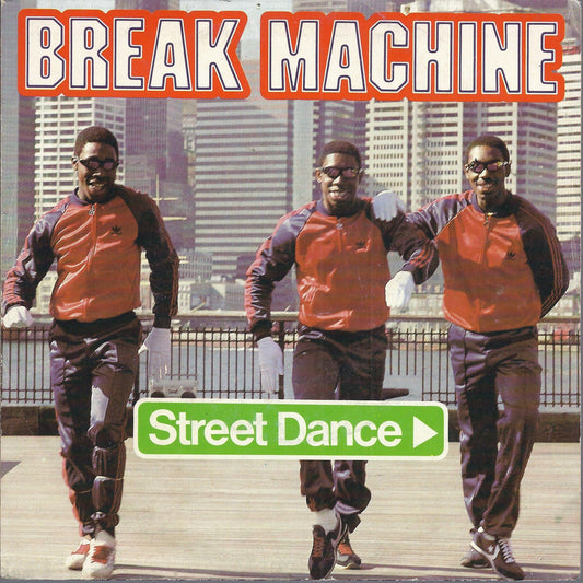 STREET DANCE   vocal - instrumental = BREAK MACHINE