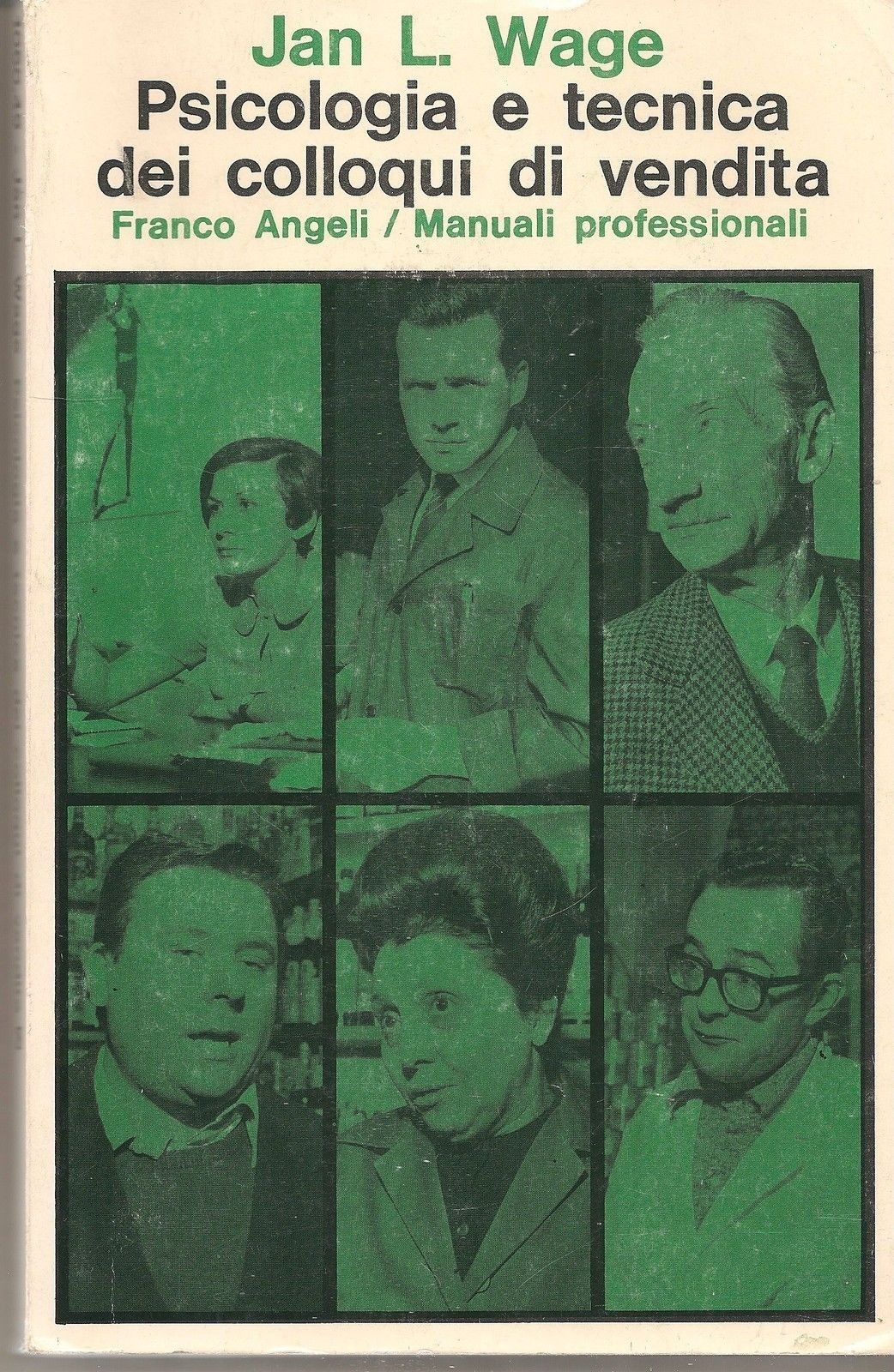 PSICOLOGIA E TECNICA DEI COLLOQUI  DI VENDITA - JAN L. WAGE