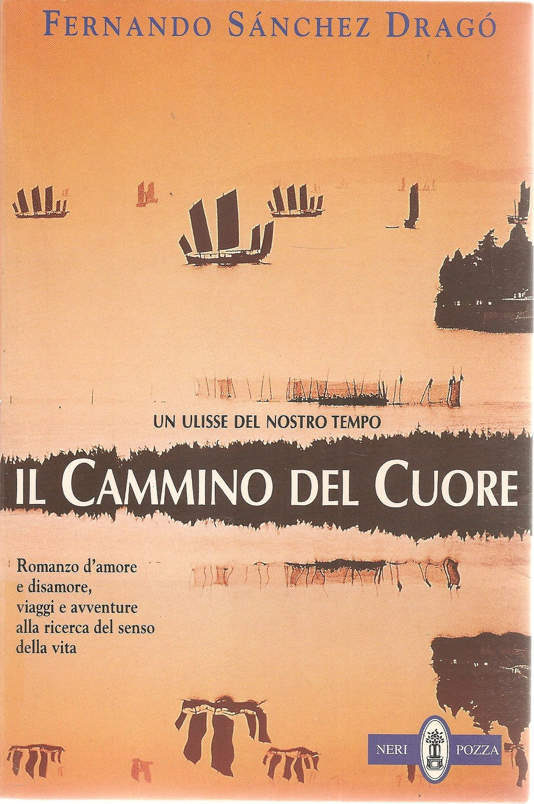 IL CAMMINO DEL CUORE - FERNANDO SANCHEZ DRAGO