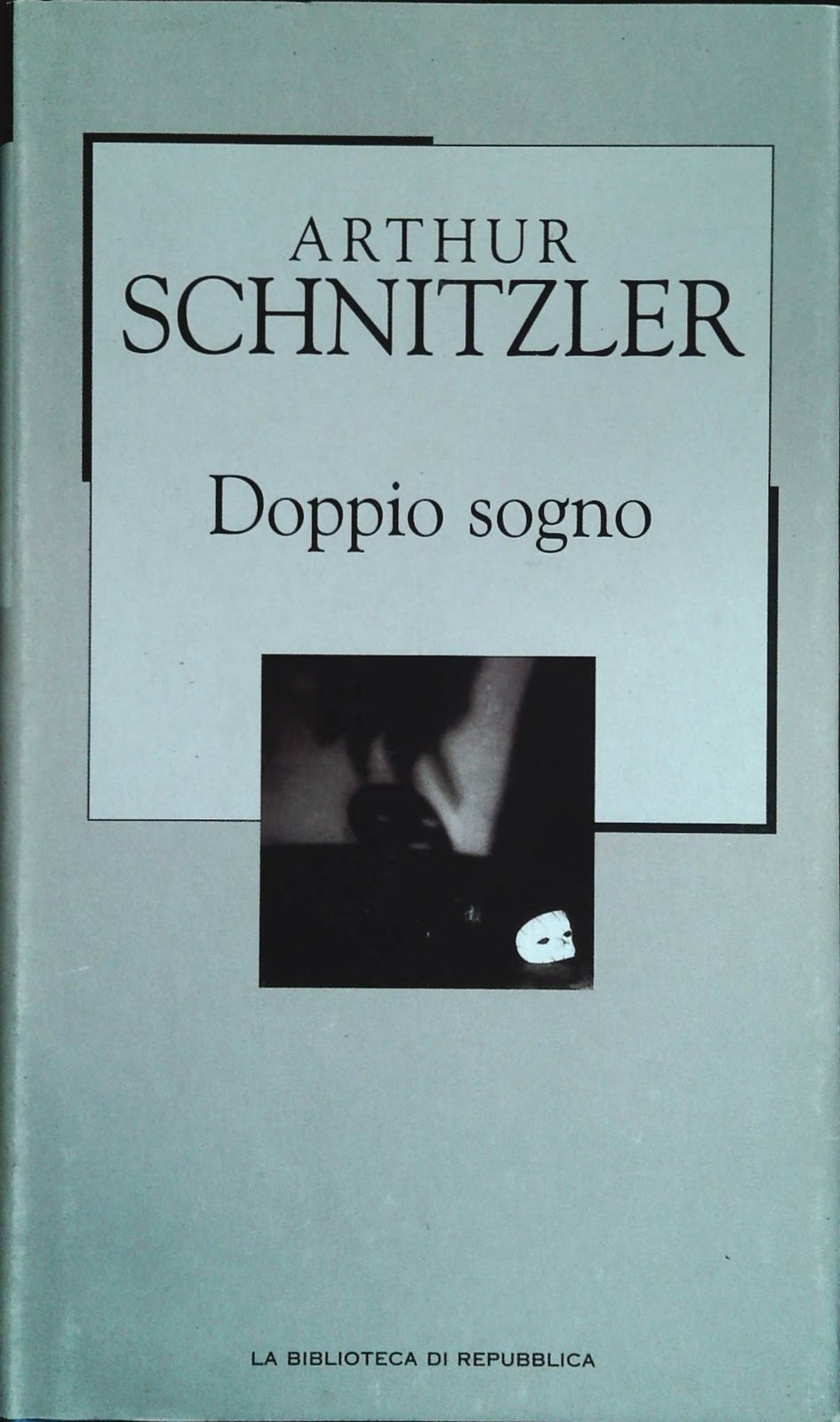 DOPPIO SOGNO - ARTHUR SCHNITZLER