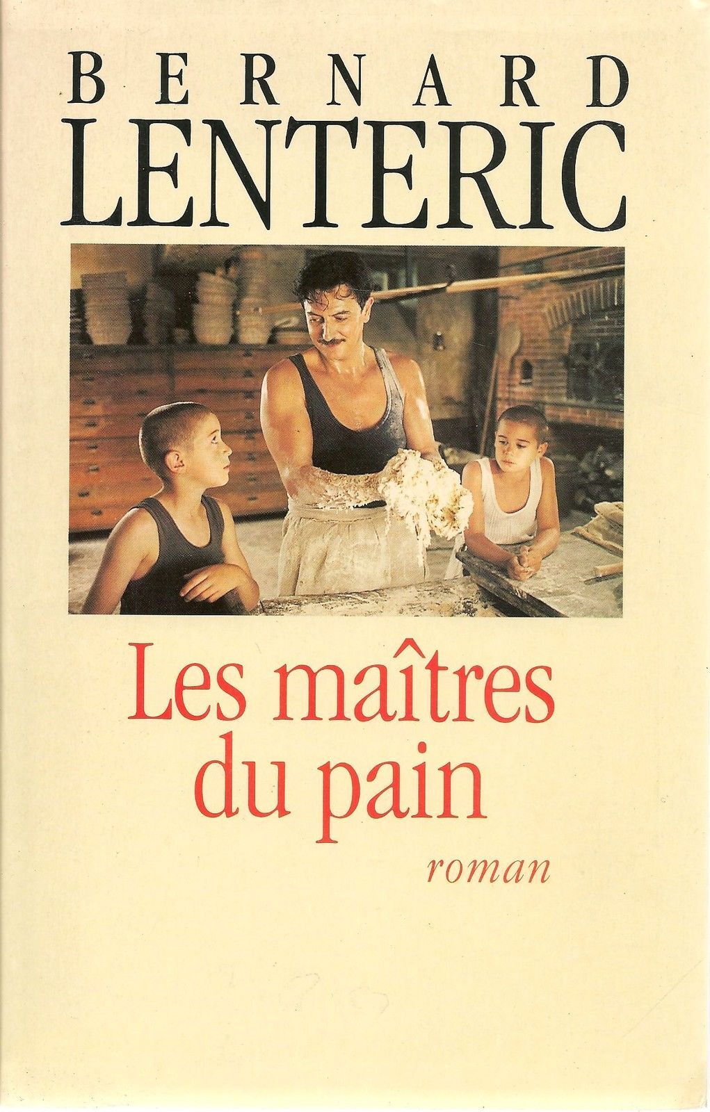 LES MAITRES DU PAIN - BERNARD LENTERIC  -  FRENCH  TEXT