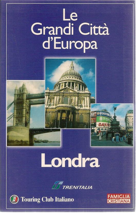 LONDRA - LE GRANDI CITTA' D'EUROPA - FAMIGLIA CRISTIANA