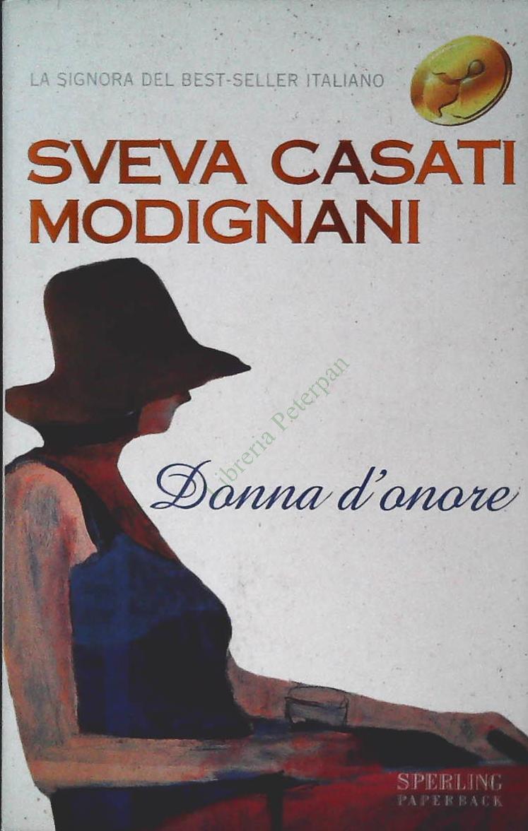 DONNA D'ONORE - SVEVA CASATI MODIGNANI - SPERLING 2002 - OUTLET DEL LIBRO