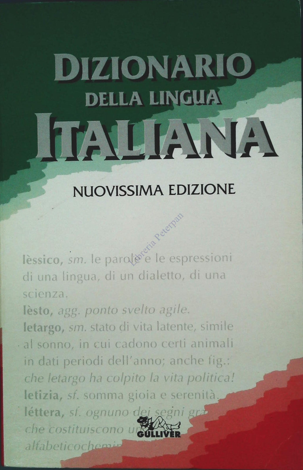 DIZIONARIO DELLA LINGUA ITALIANA - GULLIVER 2000
