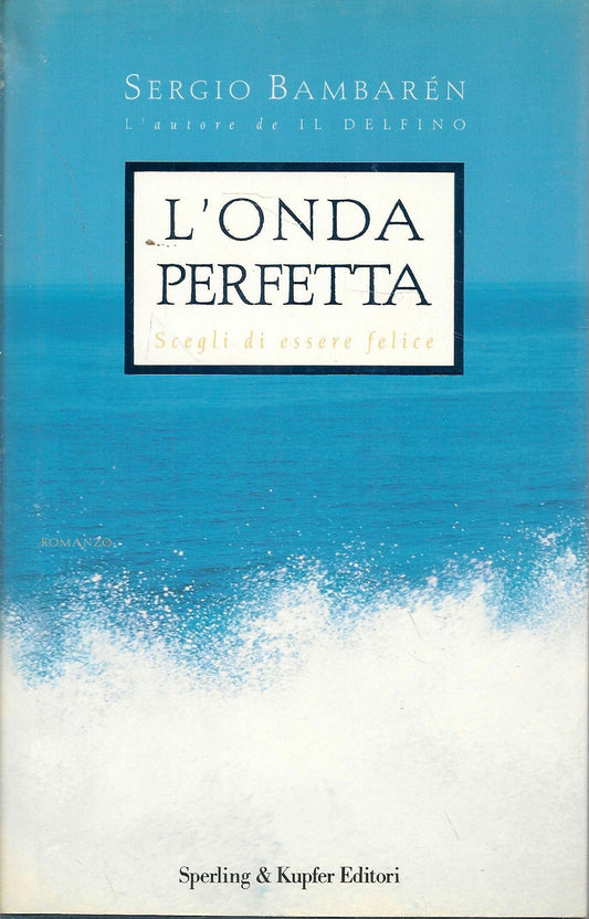 L'ONDA PERFETTA - SERGIO BAMBAREN