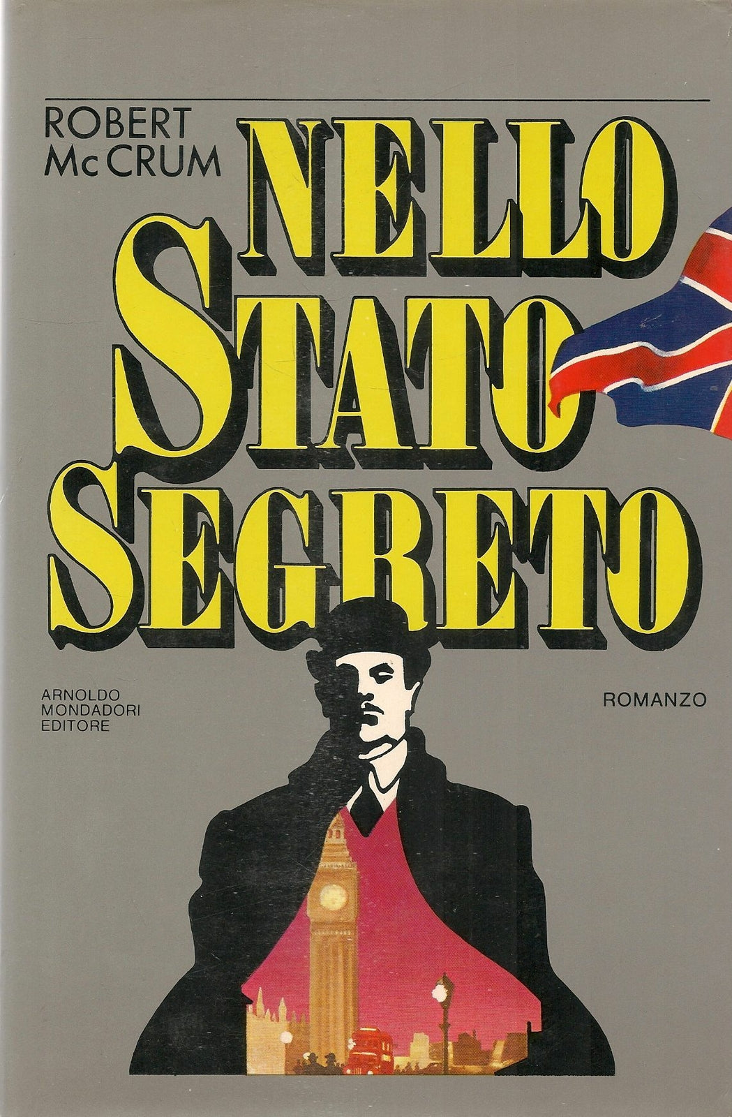 NELLO STATO SEGRETO - ROBERT McCRUM