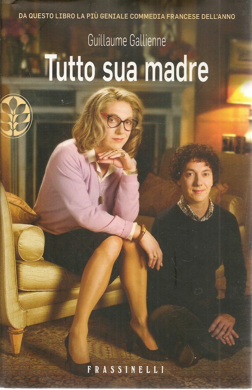 TUTTO SUA MADRE - GUILLAUME GALLIENNE