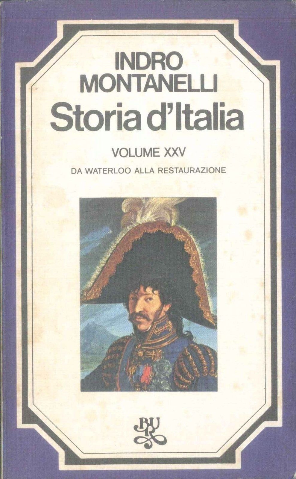 STORIA D'ITALIA VOL. XXV - MONTANELLI GERVASO - BUR