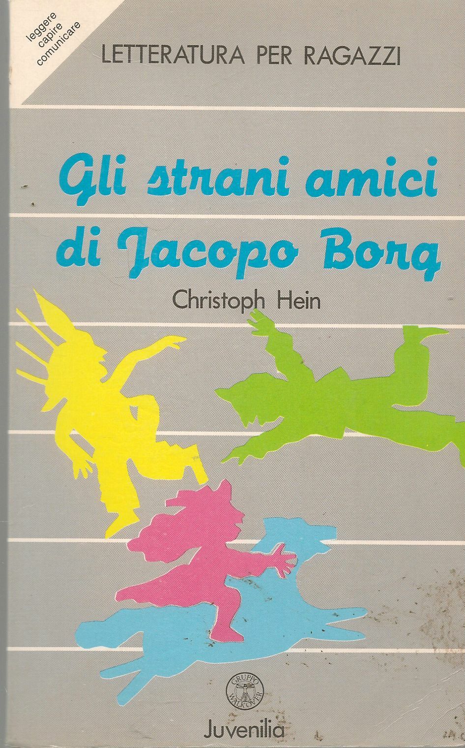 GLI STRANI AMICI DI JACOPO BORG - CHRISTOPH HEIN