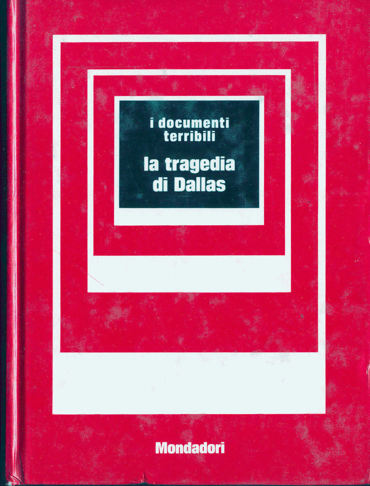 LA TRAGEDIA DI DALLAS - a cura di GUIDO GEROSA