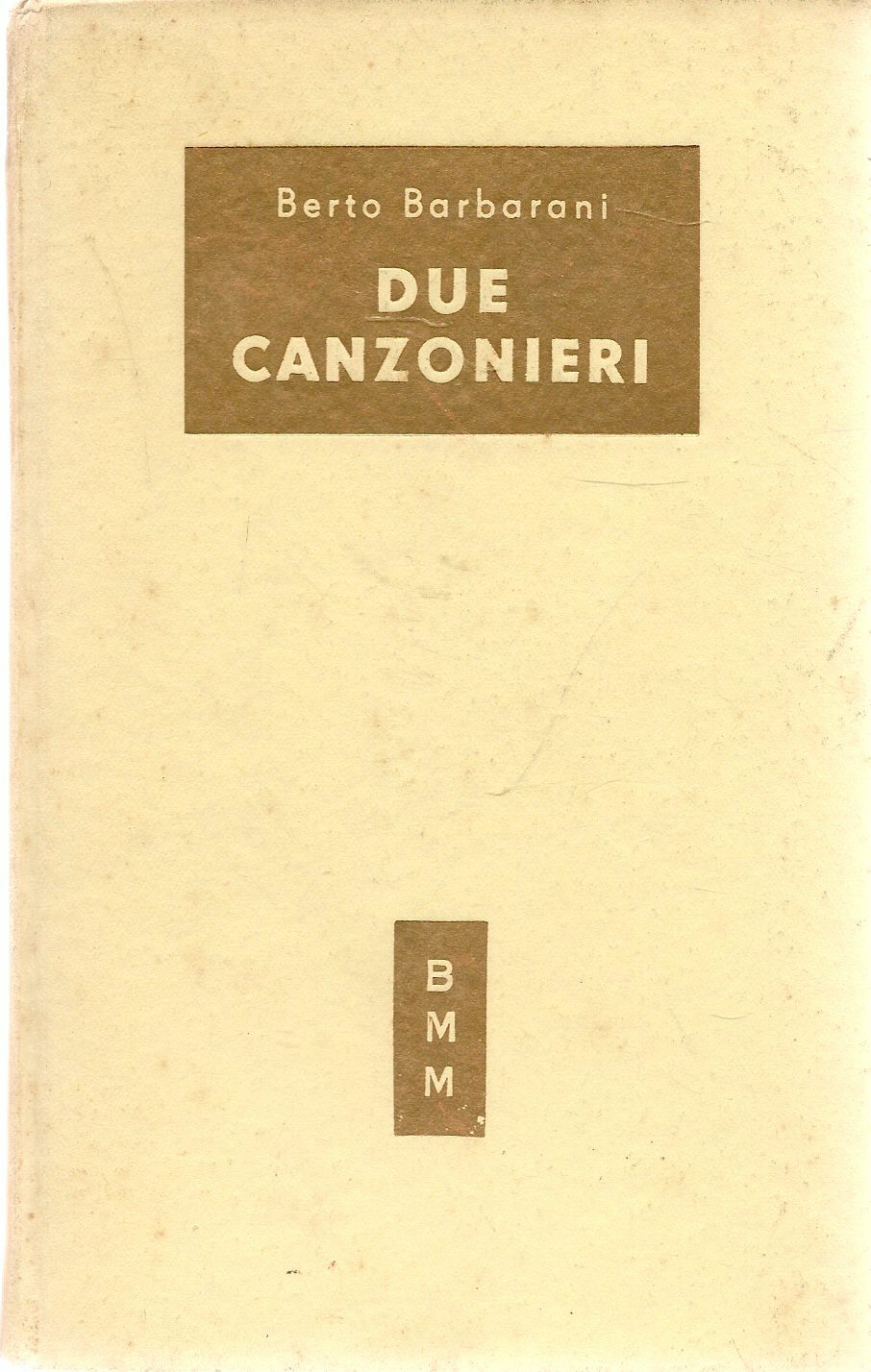 DUE CANZONIERI - BERTO BARBARANI