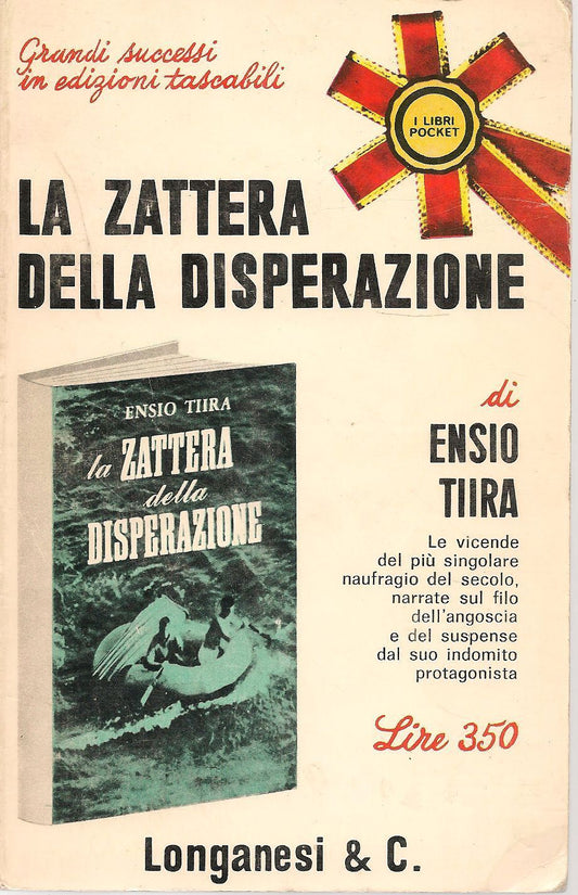 LA ZATTERA DELLA DISPERAZIONE - ENSIO TIIRA  - LONGANESI 1966 - OUTLET DEL LIBRO
