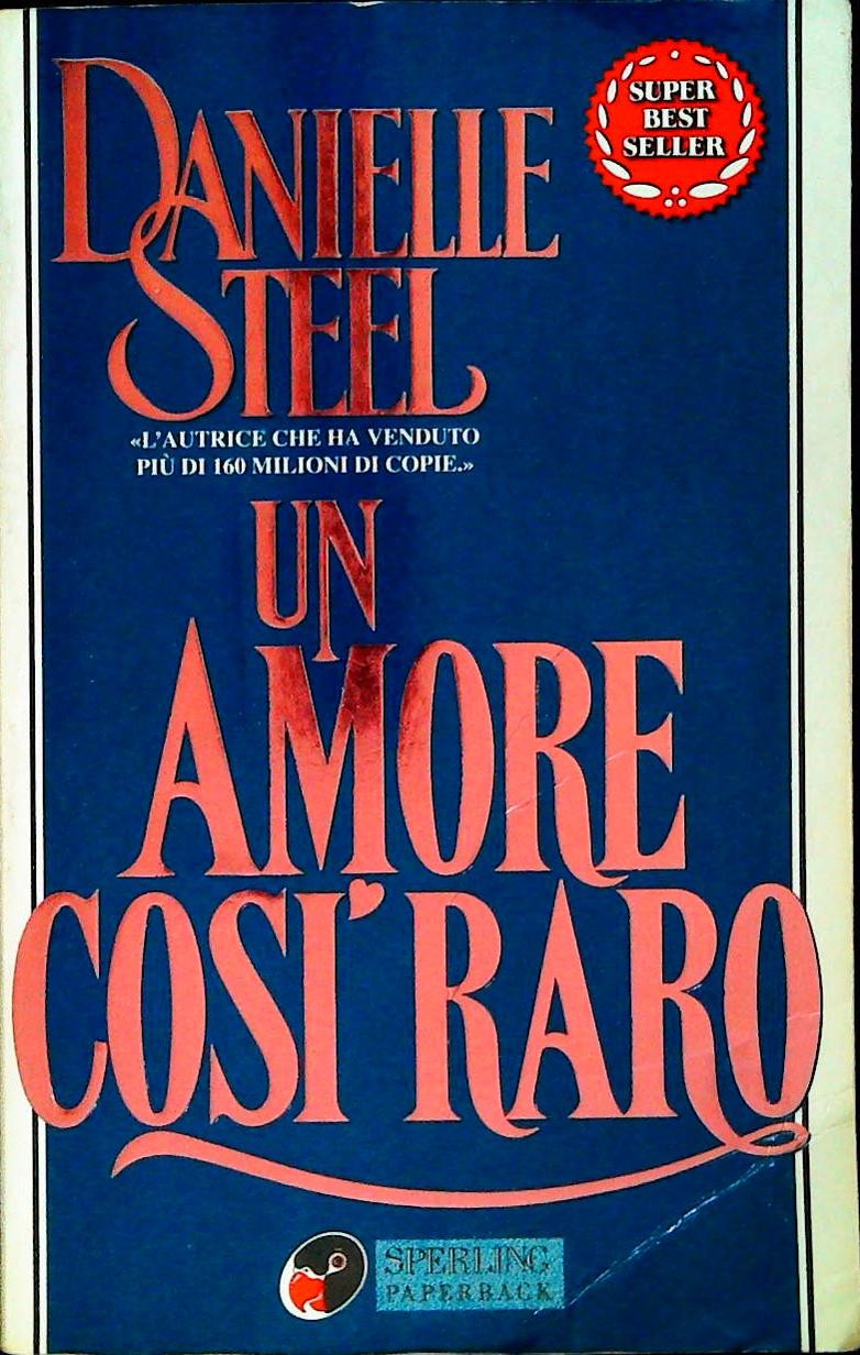 UN AMORE COSI' RARO - DANIELLE STEEL - SPERLING 1993 - OUTLET DEL LIBRO
