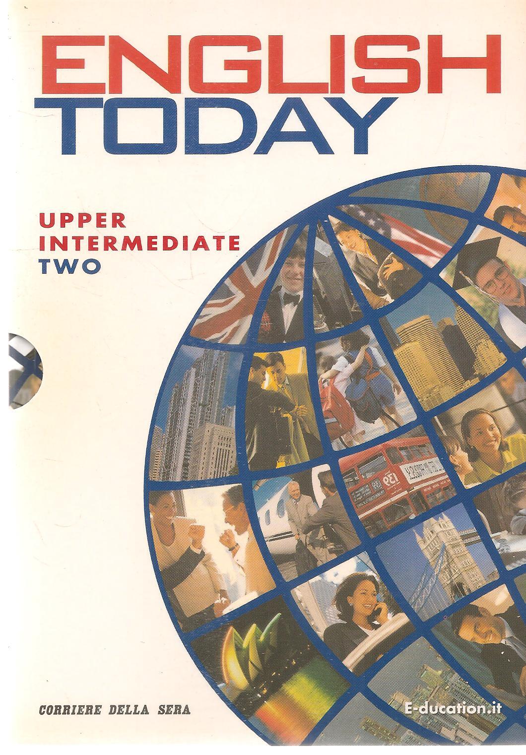 ENGLISH TODAY -UPPER INTERMEDIATE TWO - DVD - LIBRO - CD AUDIO