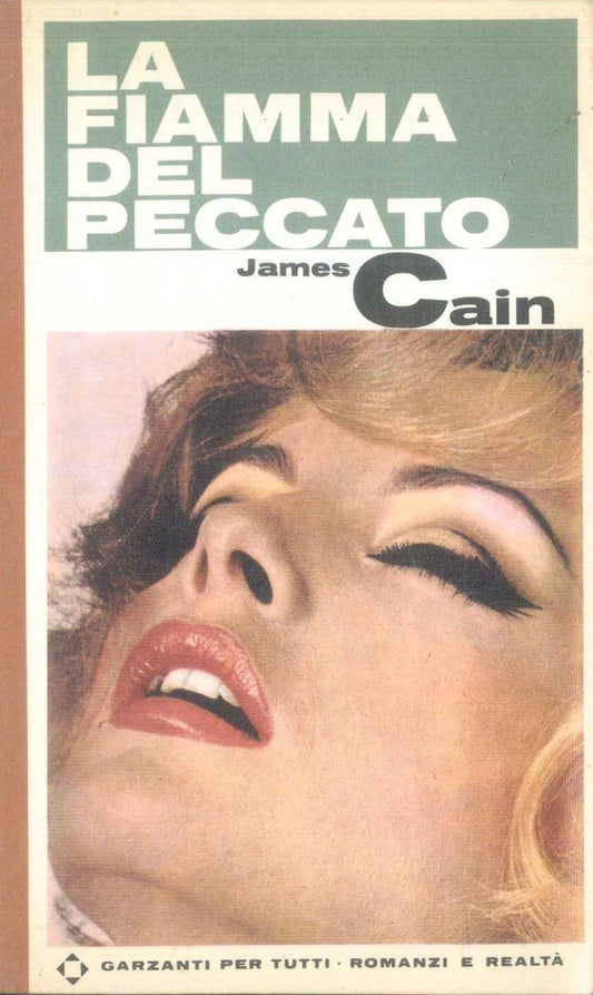 LA FIAMMA DEL PECCATO - JAMES CAIN - GARZANTI 1965