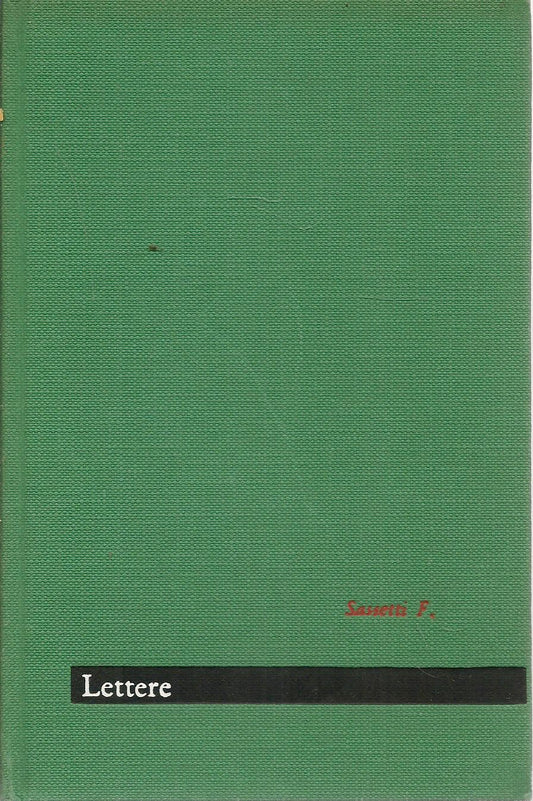 LETTERE SOPRA I SUOI VIAGGI NELLE INDIE ORIENTALI - FILIPPO SASSETTI