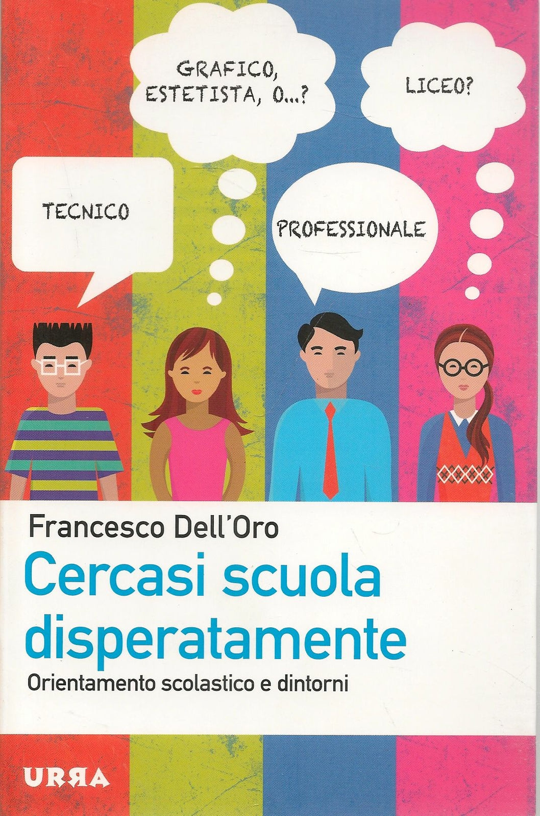 CERCASI SCUOLA DISPERATAMENTE - FRANCESCO DELL'ORO