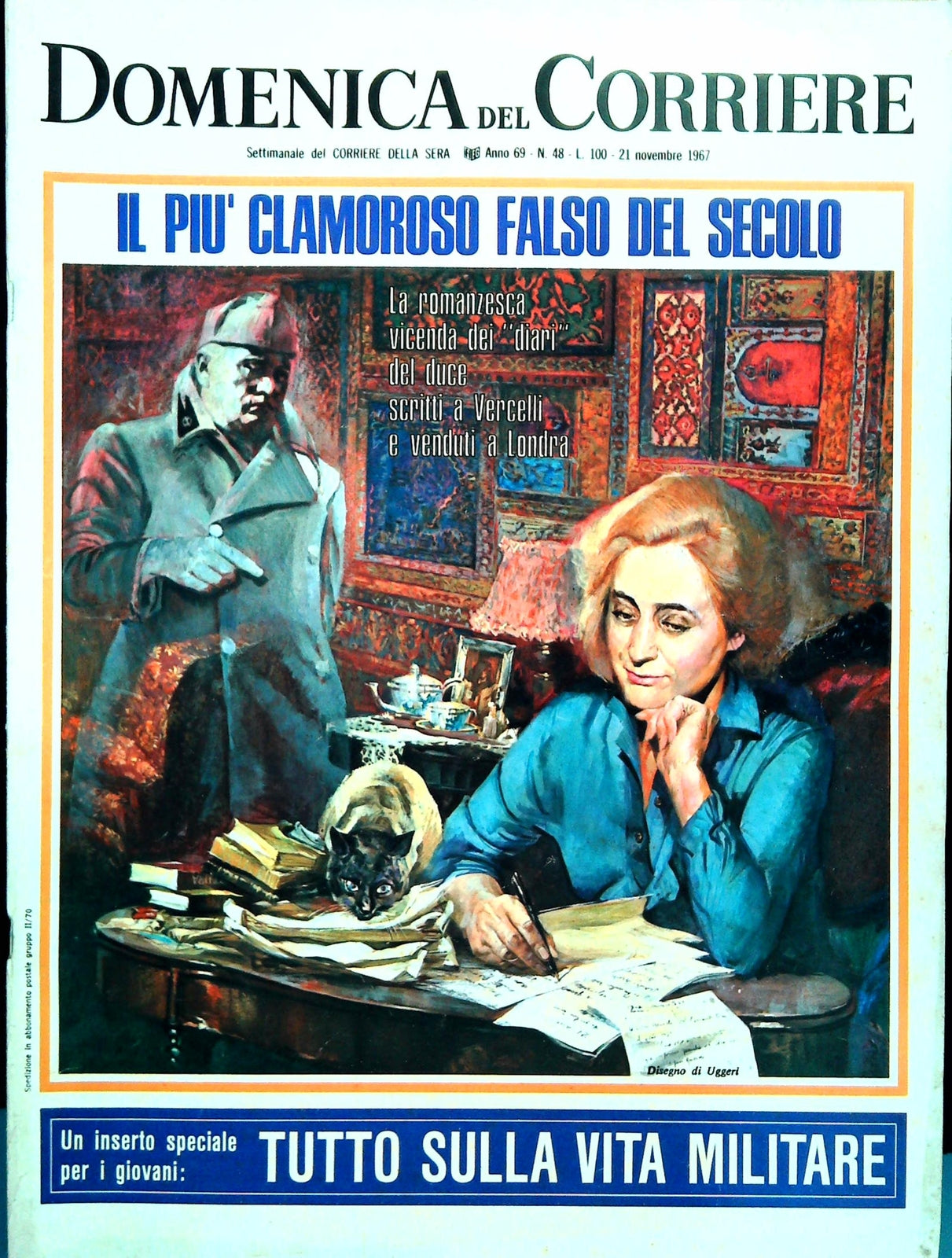 DOMENICA DEL CORRIERE 21 NOVEMBRE 1967 - I FALSI DIARI DEL DUCE