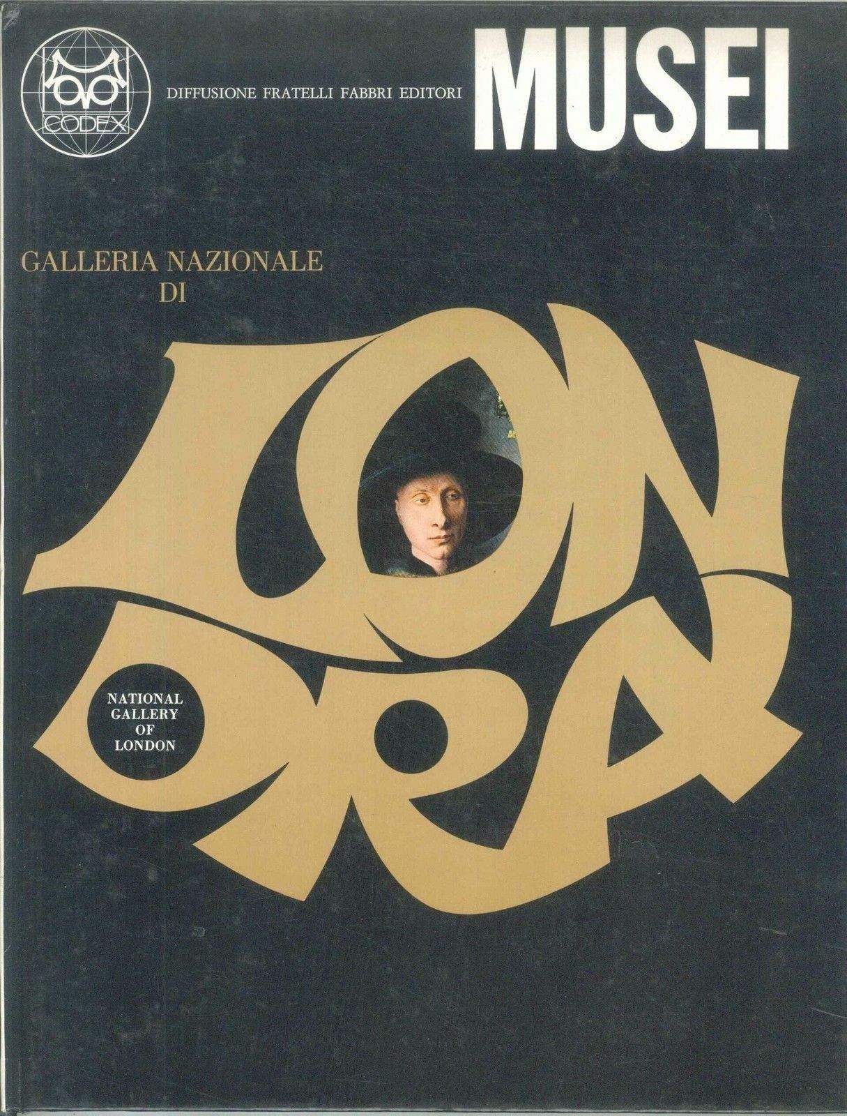 MUSEI - GALLERIA NAZIONALE DI LONDRA - ED. FRATELLI FABBRI