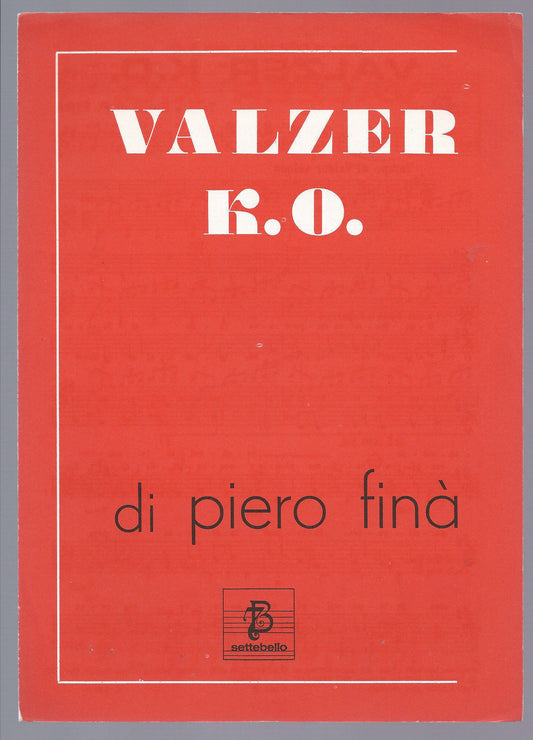 VALZER K.O. - PIERO FINA' # SPARTITO