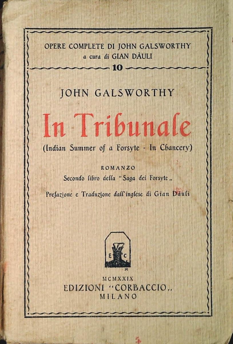 IN TRIBUNALE - JOHN GALSWORTHY - CORBACCIO 1929