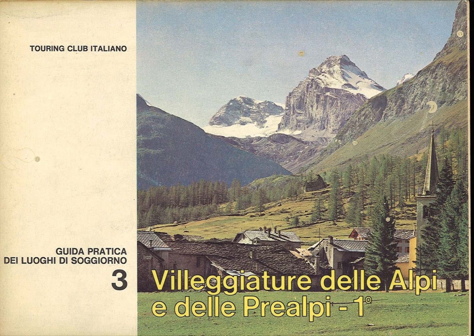 VILLEGGIATURE DELLE ALPI E DELL PREALPI - TCI 1966 - OUTLET DEL LIBRO