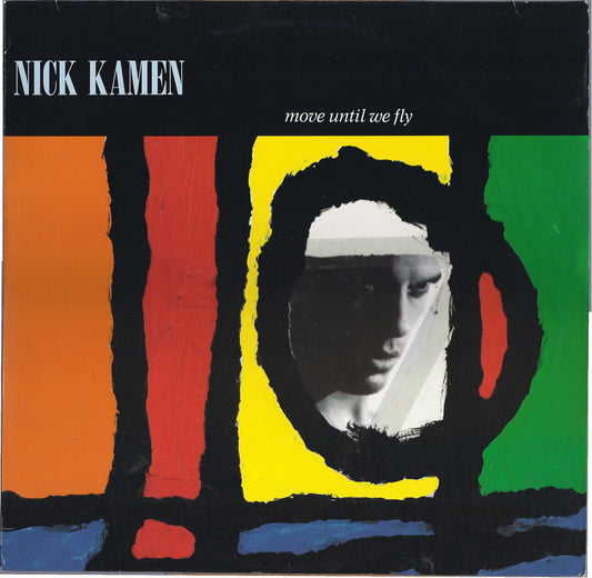 MOVE UNTIL WE FLY # NICK KAMEN