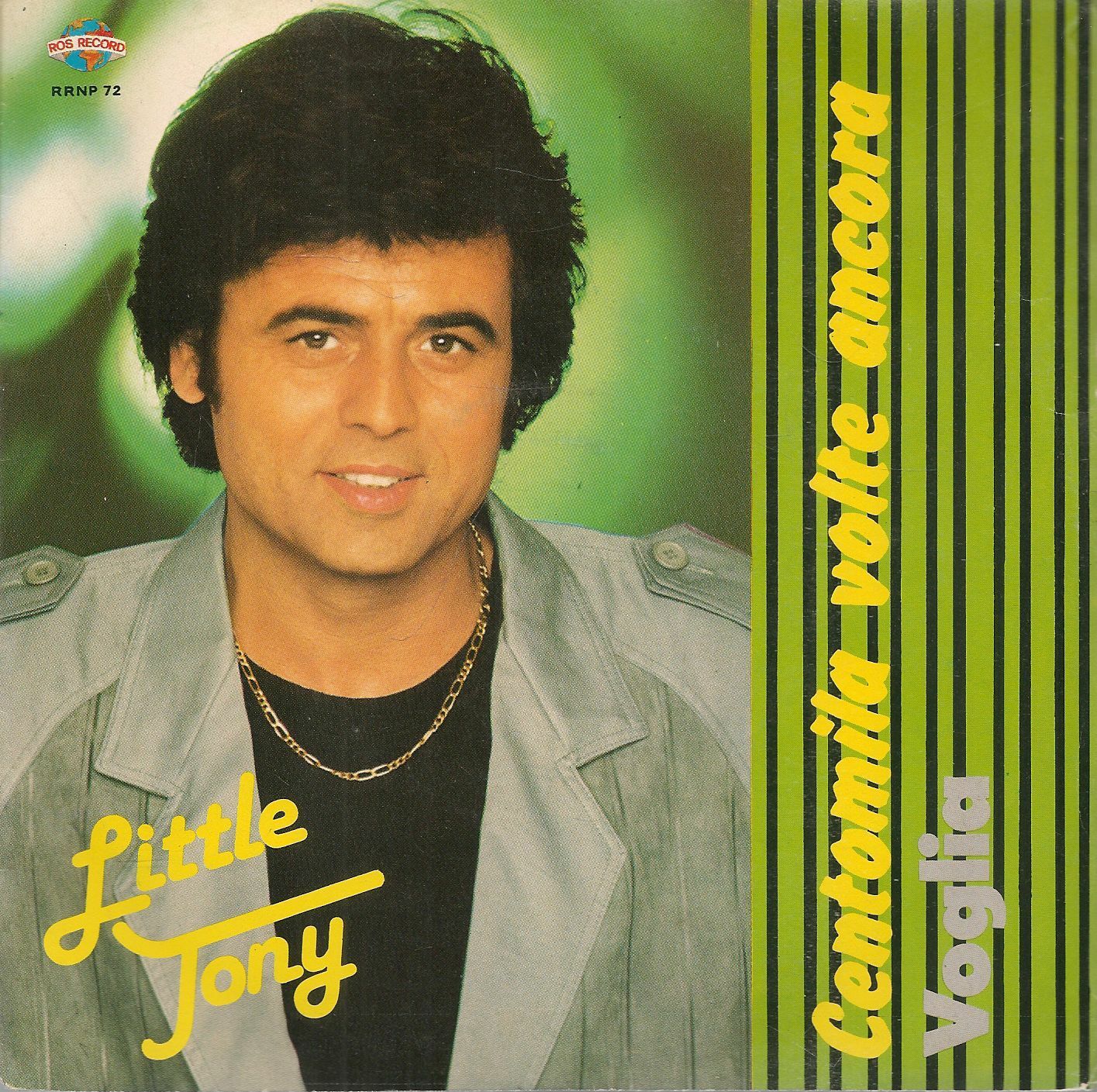 CENTOMILA VOLTE ANCORA - VOGLIA - LITTLE TONY