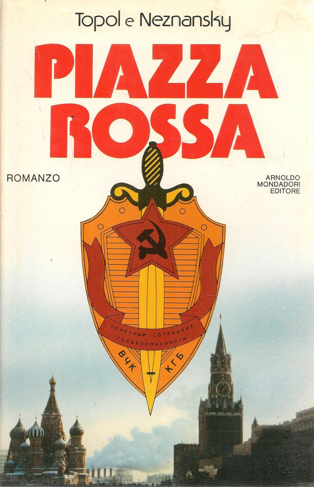 PIAZZA ROSSA - TOPOL e NEZNANSKY