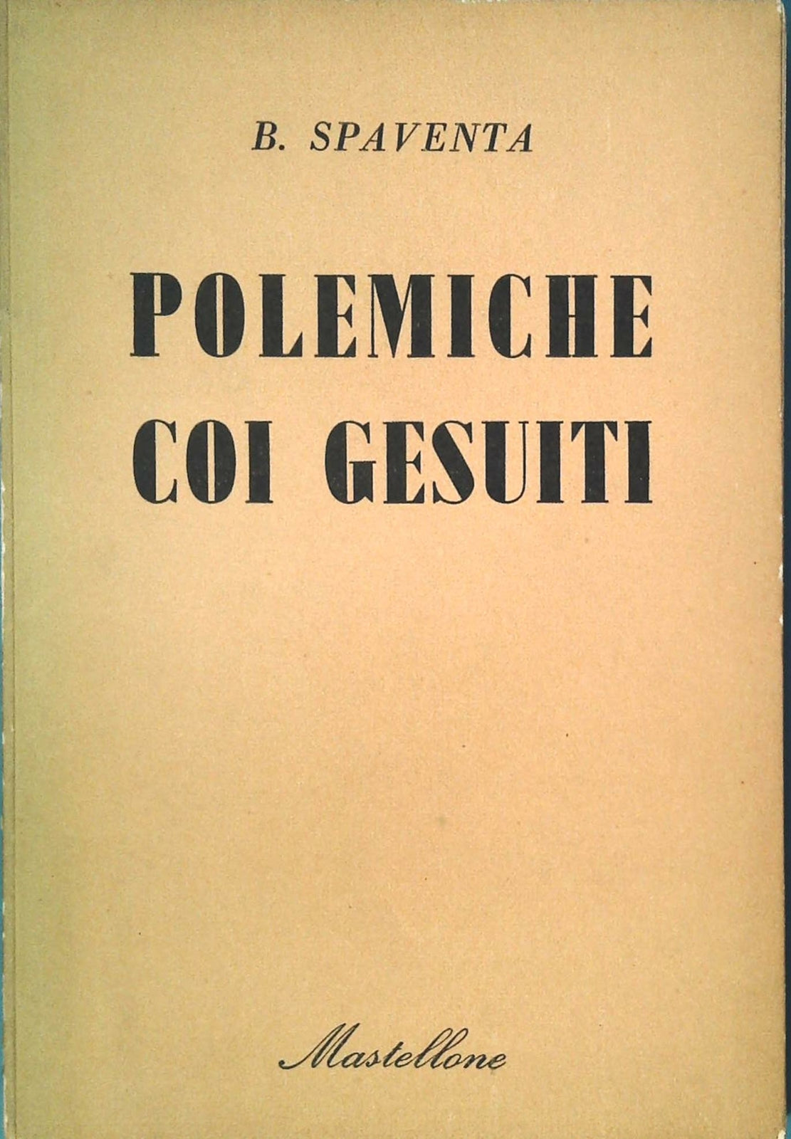 POLEMICHE COI GESUITI - B. SPAVENTA