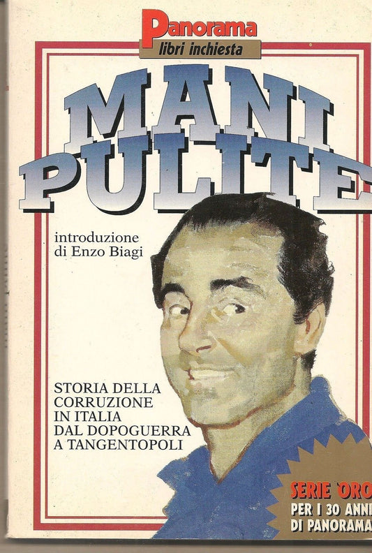 MANI PULITE - AA. VV.  introduzione di Enzo Biagi