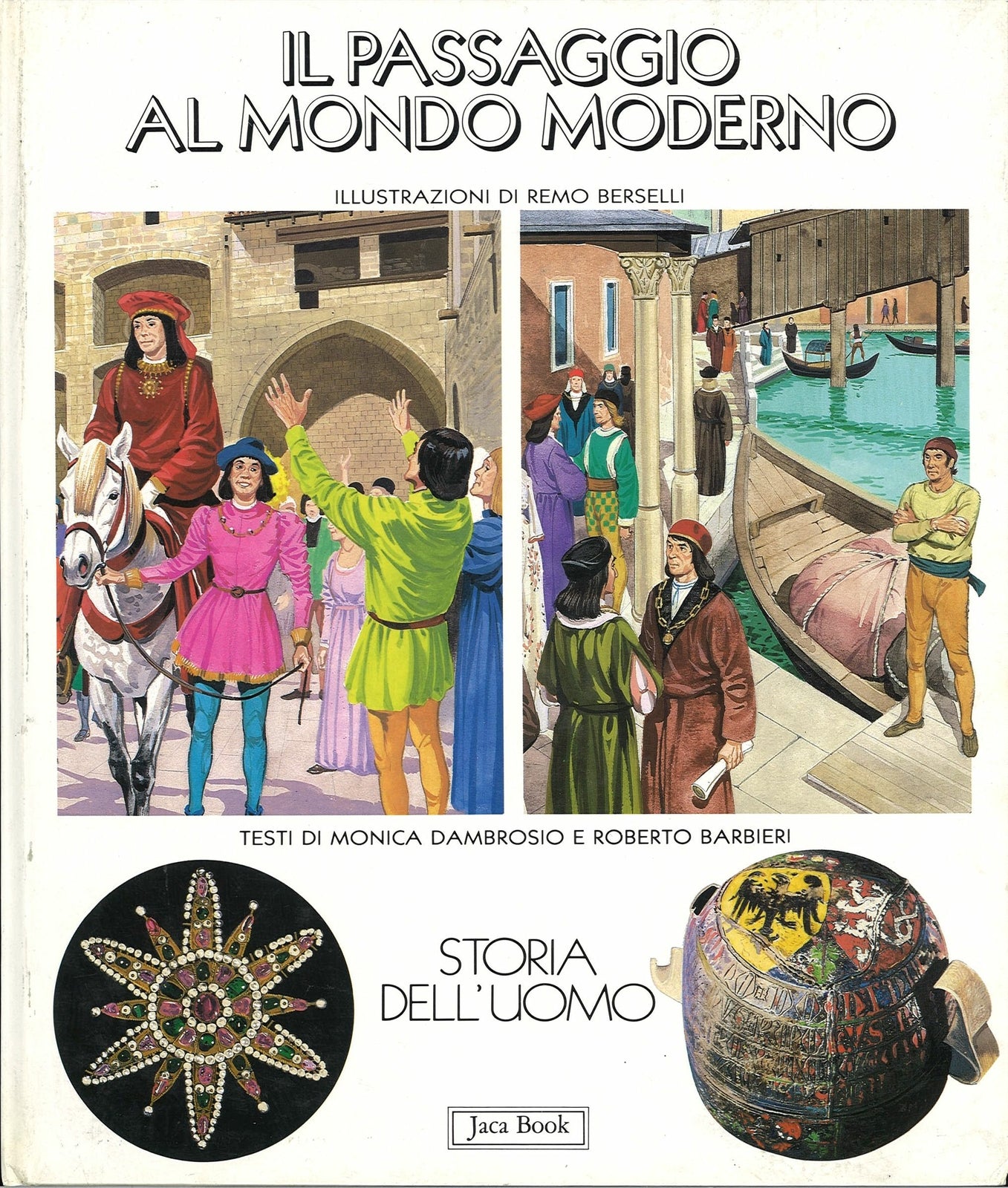 IL PASSAGGIO AL MONDO MODERNO - D'AMBROSIO-BARBIERI - ILL- REMO BERSELLI