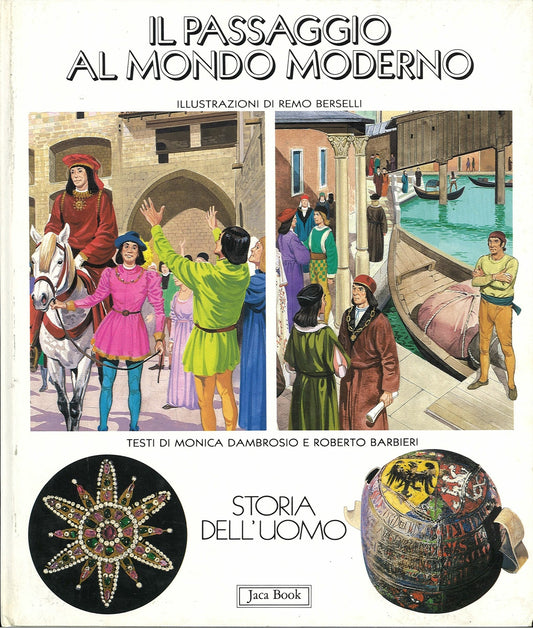 IL PASSAGGIO AL MONDO MODERNO - D'AMBROSIO-BARBIERI - ILL- REMO BERSELLI