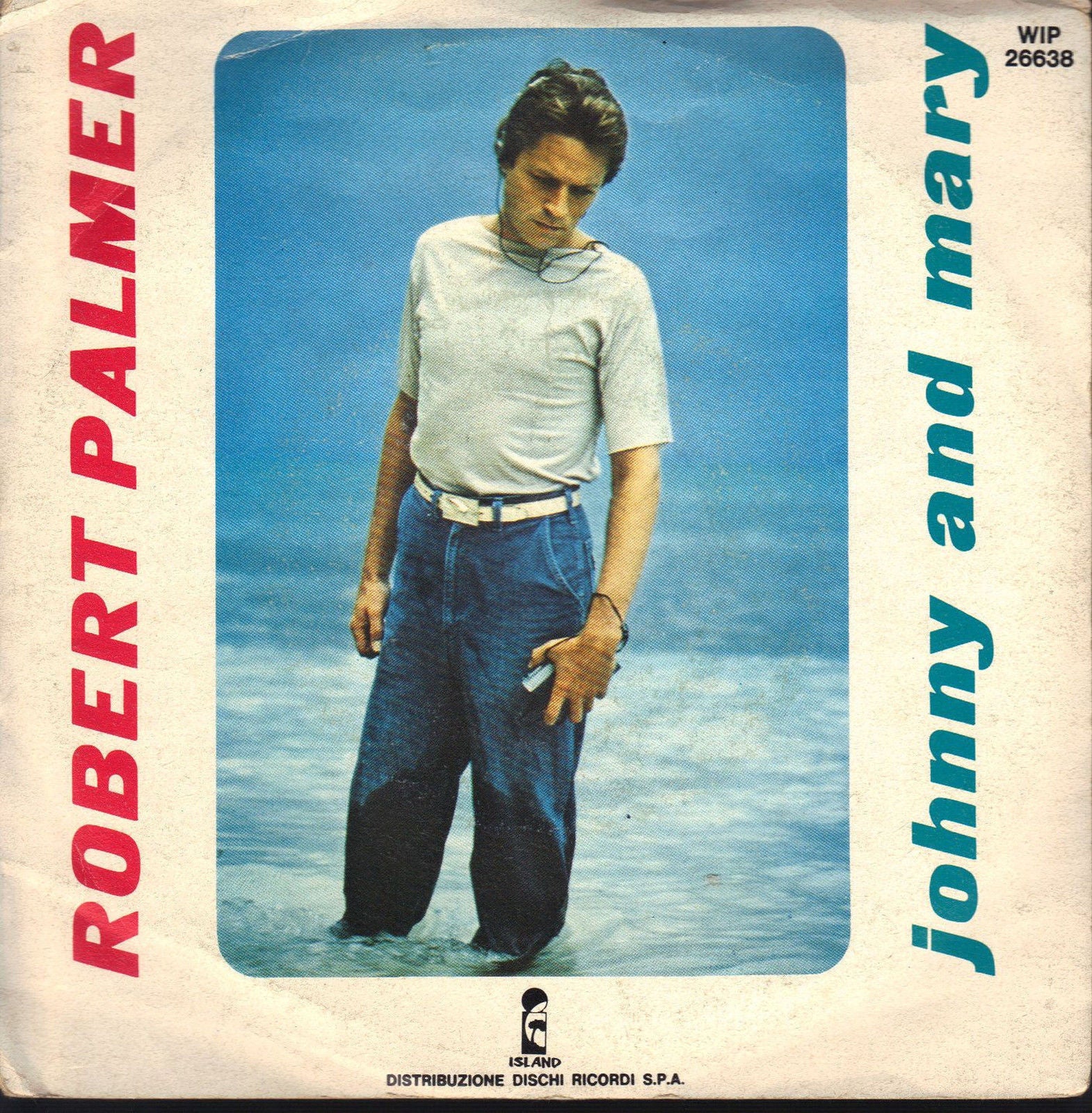 JOHNNY AND MARY - IN WALKS LOVE AGAIN # ROBERT PALMER