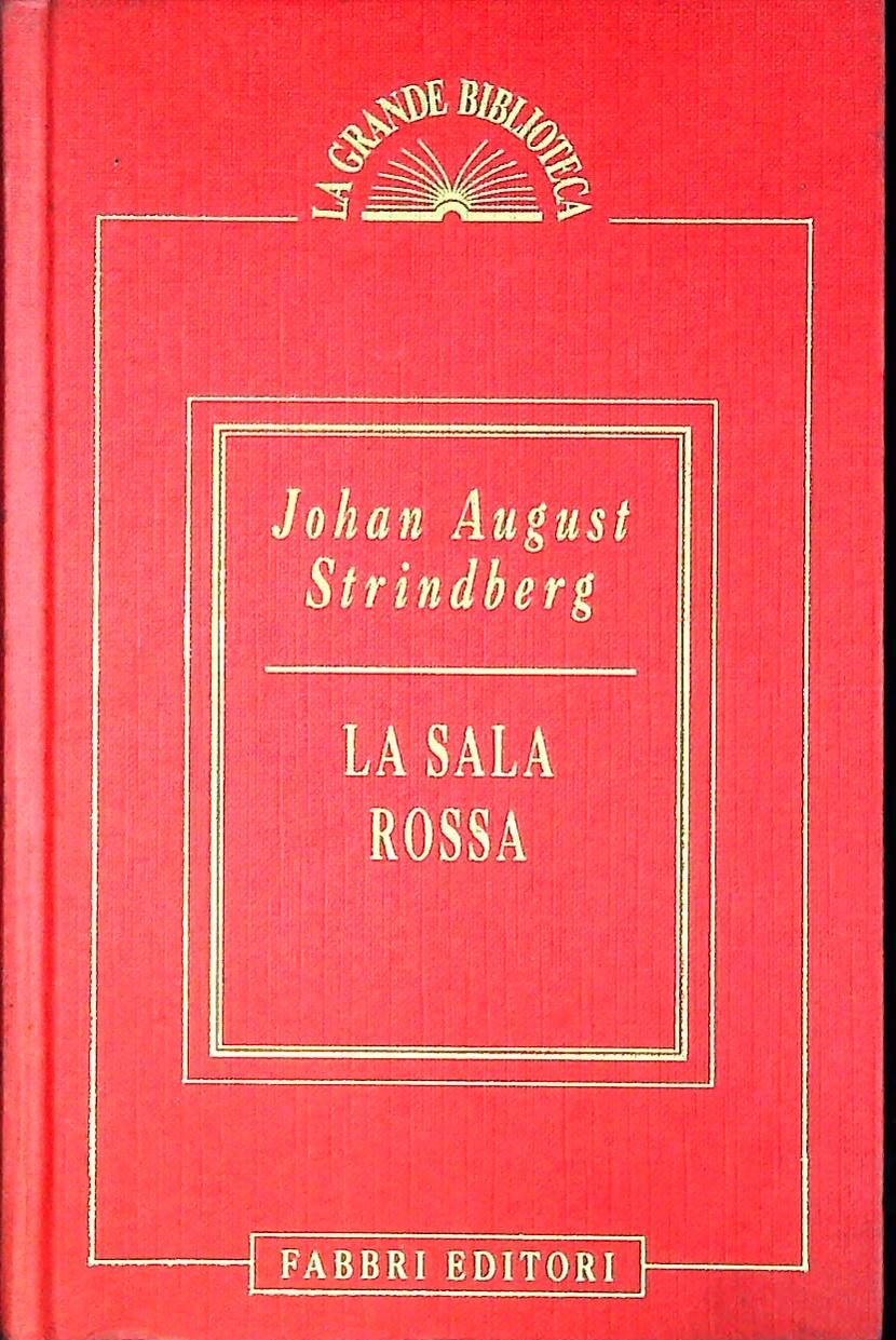 LA SALA ROSSA - JOHAN AUGUST STRINDBERG