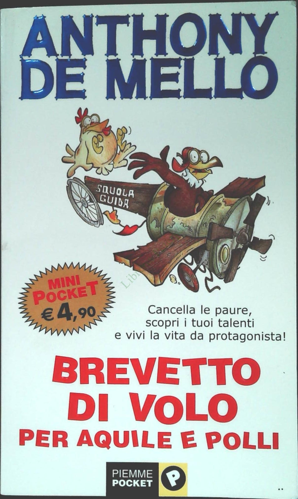 BREVETTO DI VOLO PER AQUILE E POLLI - DE MELLO - PIEMME 2004 - OUTLET DEL LIBRO