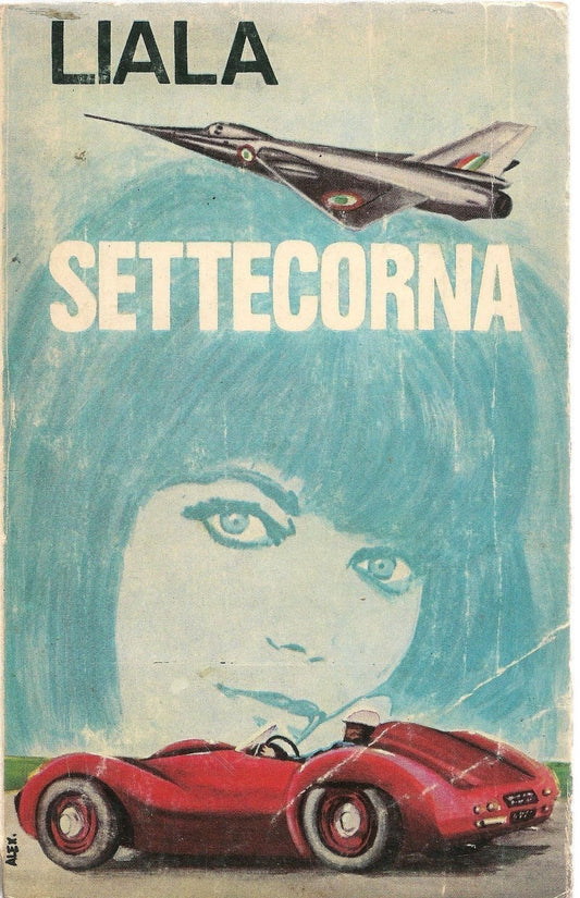 SETTECORNA - LIALA - ED. SONZOGNO 1974 - OUTLET DEL LIBRO