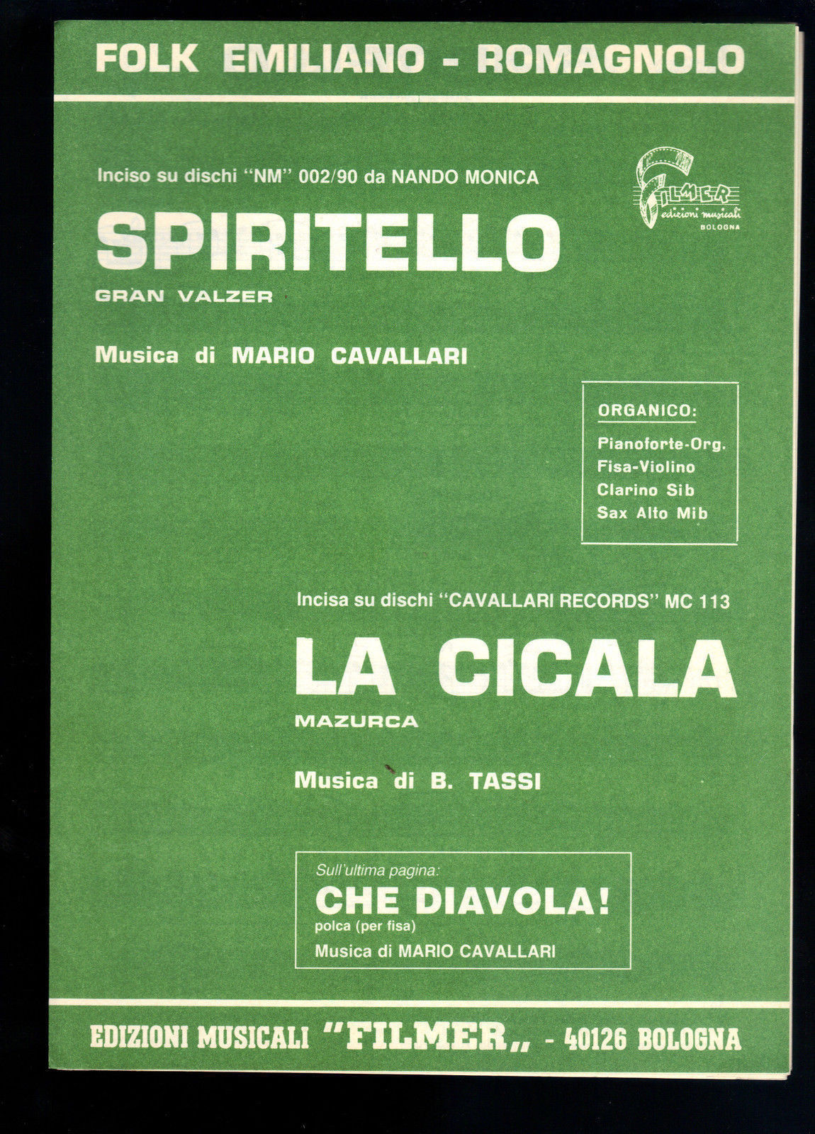SPIRITELLO - CHE DIAVOLA! # M. CAVALLARI - LA CICALA # B. TASSI # SPARTITO