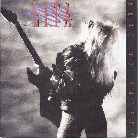 SHOT OF POISON - LARGER THAN LIFE -- LITA FORD