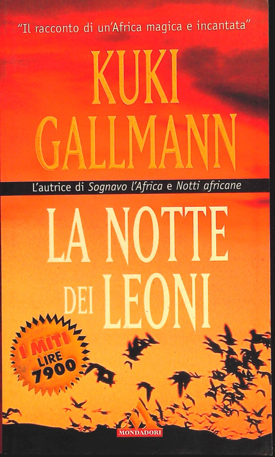 LA NOTTE DEI LEONI - KUKI GALLMANN - I MITI VMONDADORI 2000