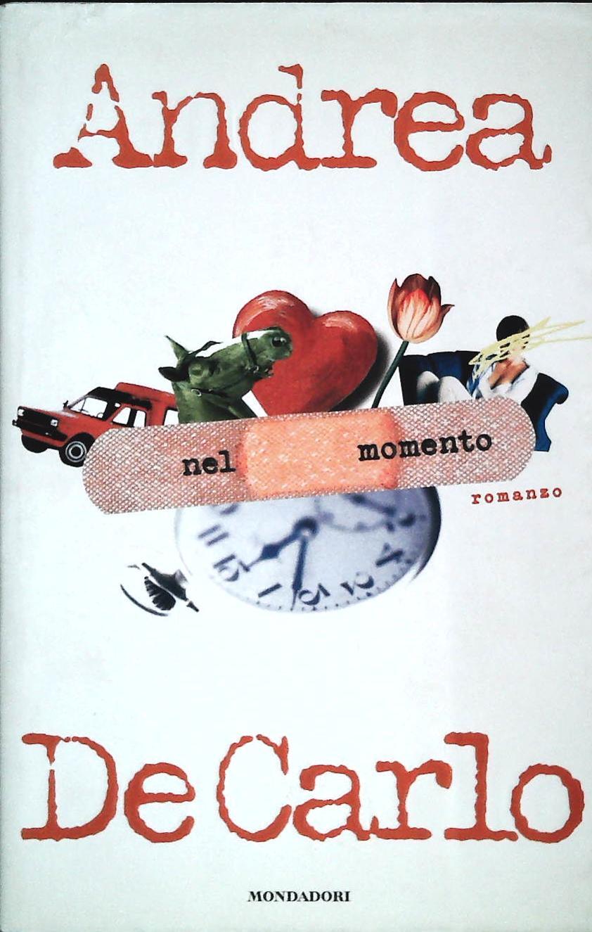 NEL MOMENTO - ANDREA DE CARLO - MONDADORI 1999 - OUTLET DEL LIBRO