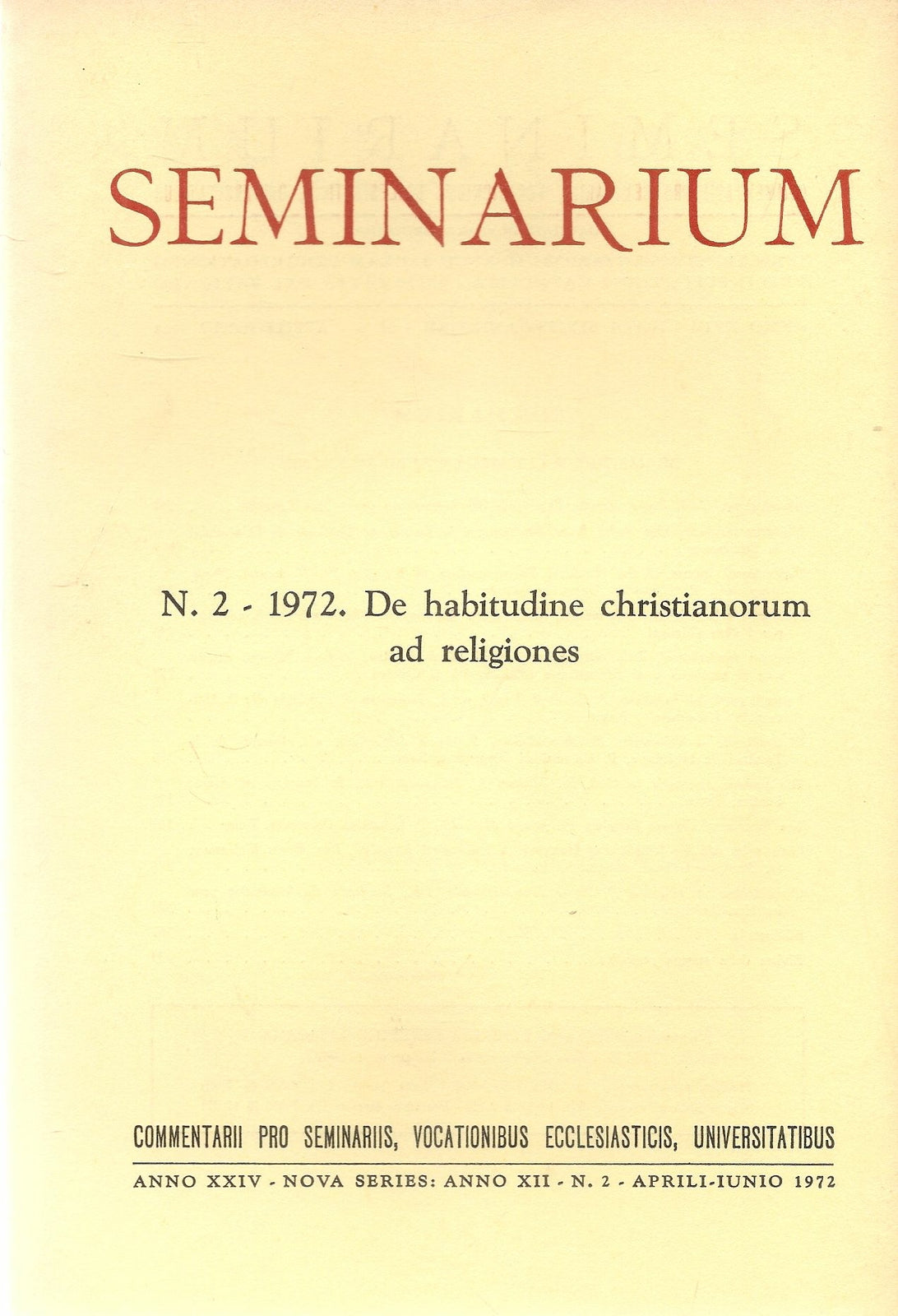 SEMIANRIUM N. 2 - 19742 - DE HABITUDINE CHRISTIANORUM AD RELIGIONES