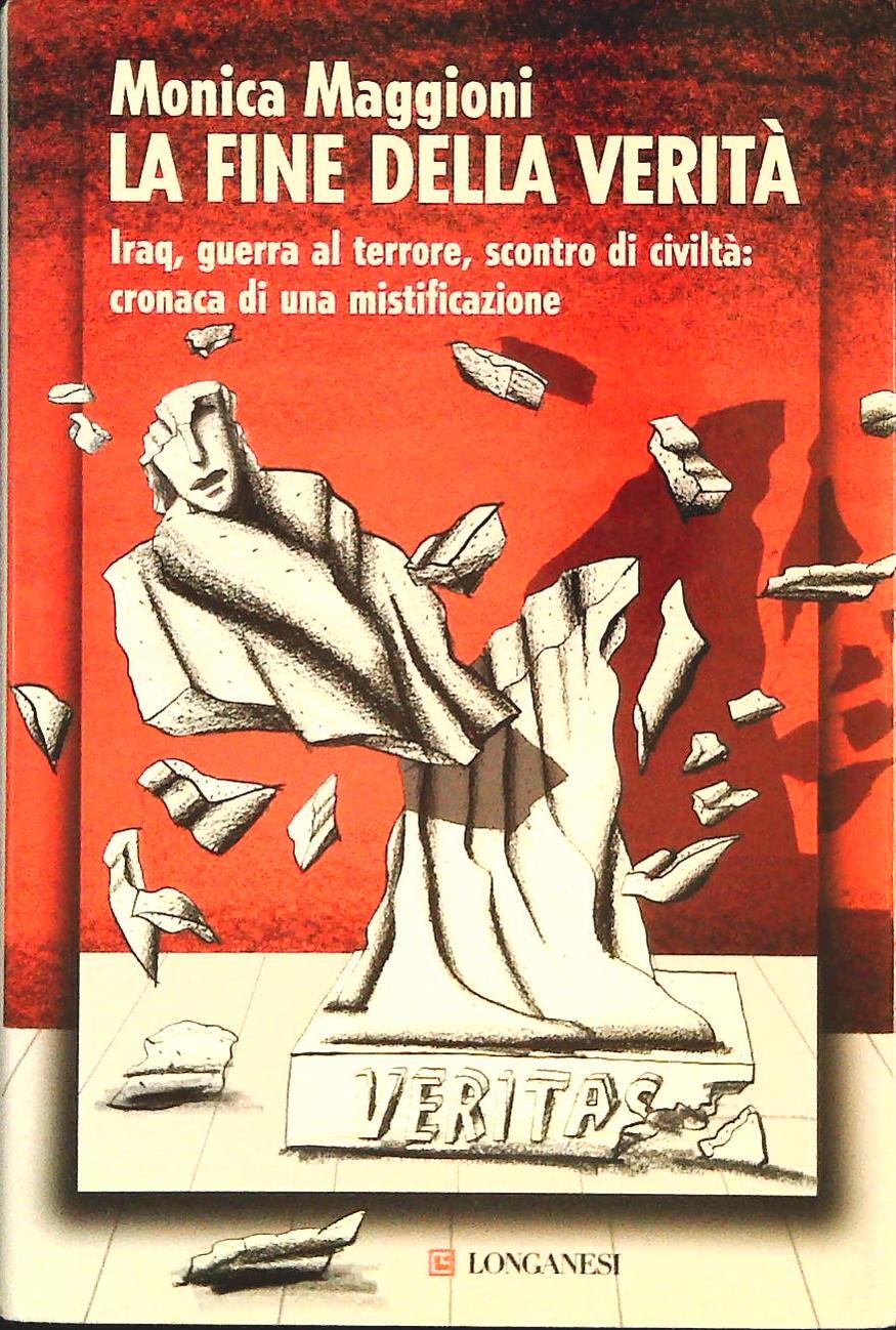 LA FINE DELLA VERITA' - MONICA MAGGIONI