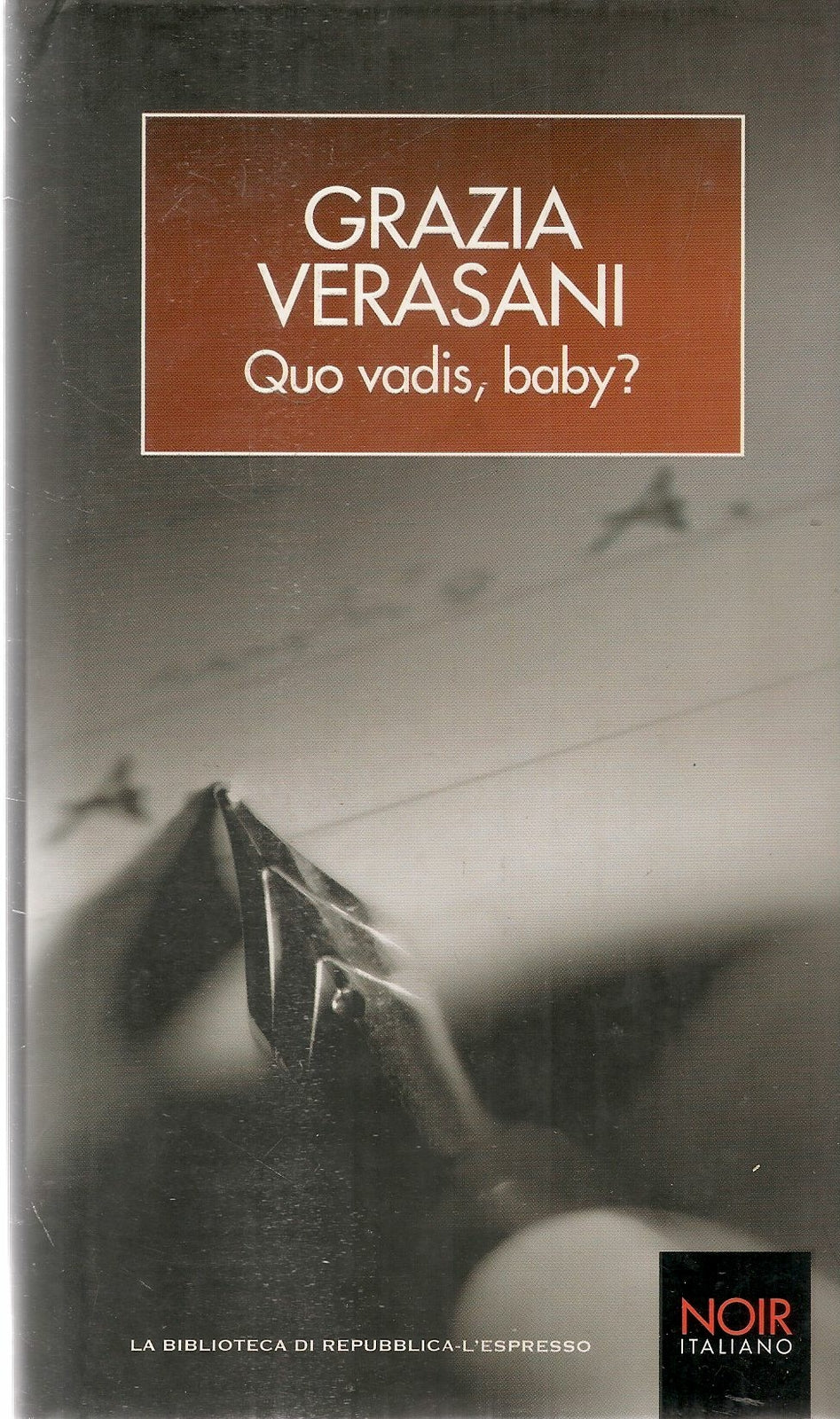 QUO VADIS BABY? - GRAZIA VERASANI