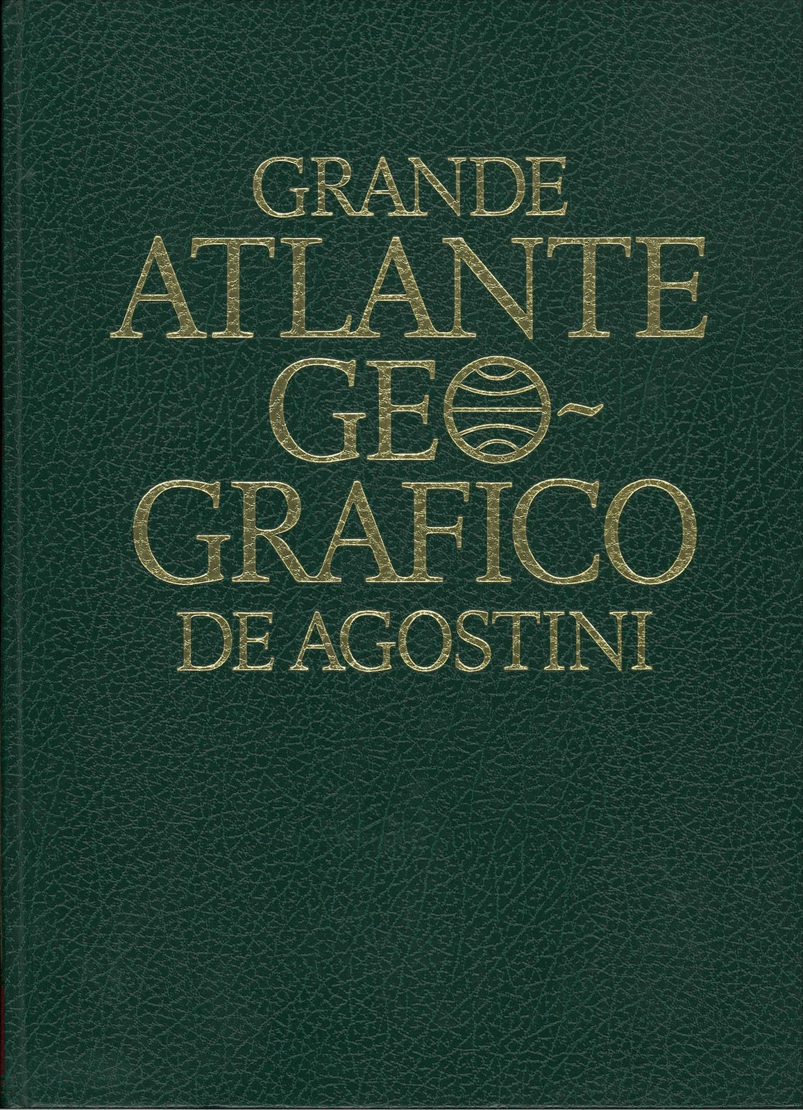 GRANDE ATLANTE GEOGRAFICO DE AGOSTINI EDIZIONE 1982