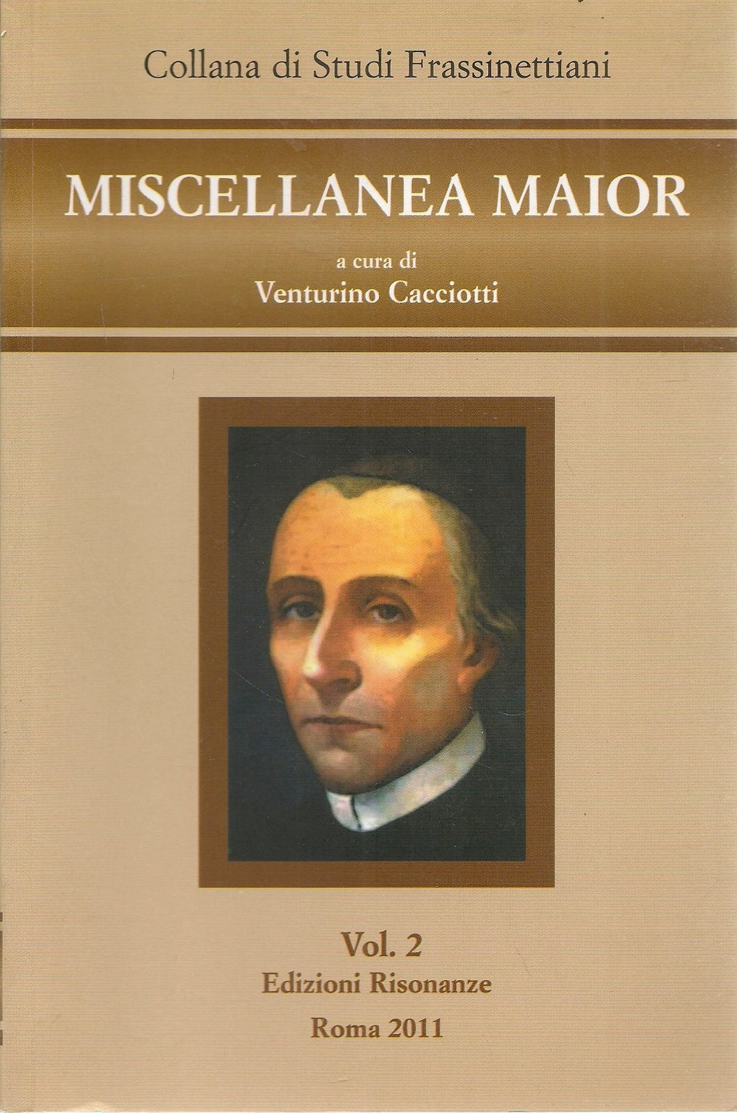 MISCELLANEA MAIOR - COLLANA DI STUDI FRASSINETTIANI - VOL. 2