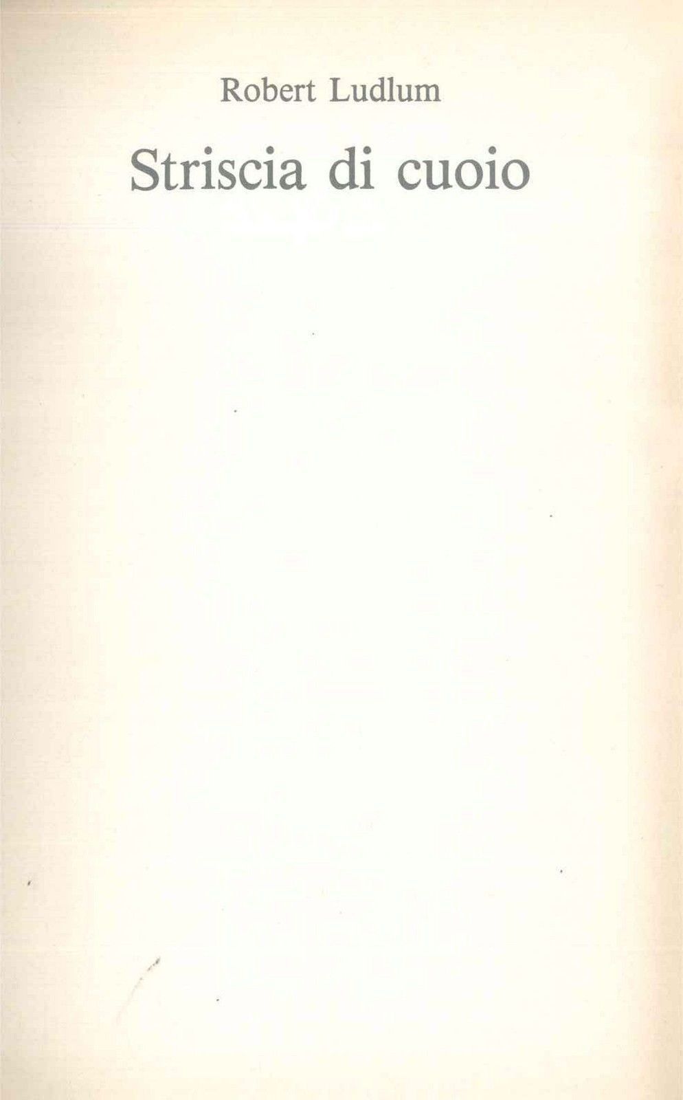 STRISCIA DI CUOIO - ROBERT LUDLUM