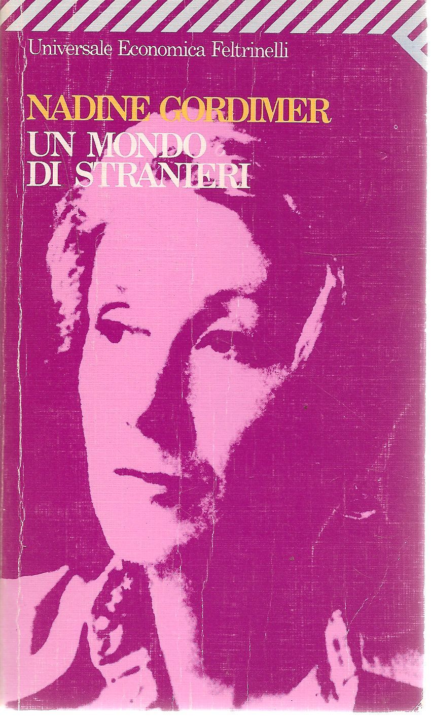 UN MONDO DI STRANIERI - NADINE GORDIMER