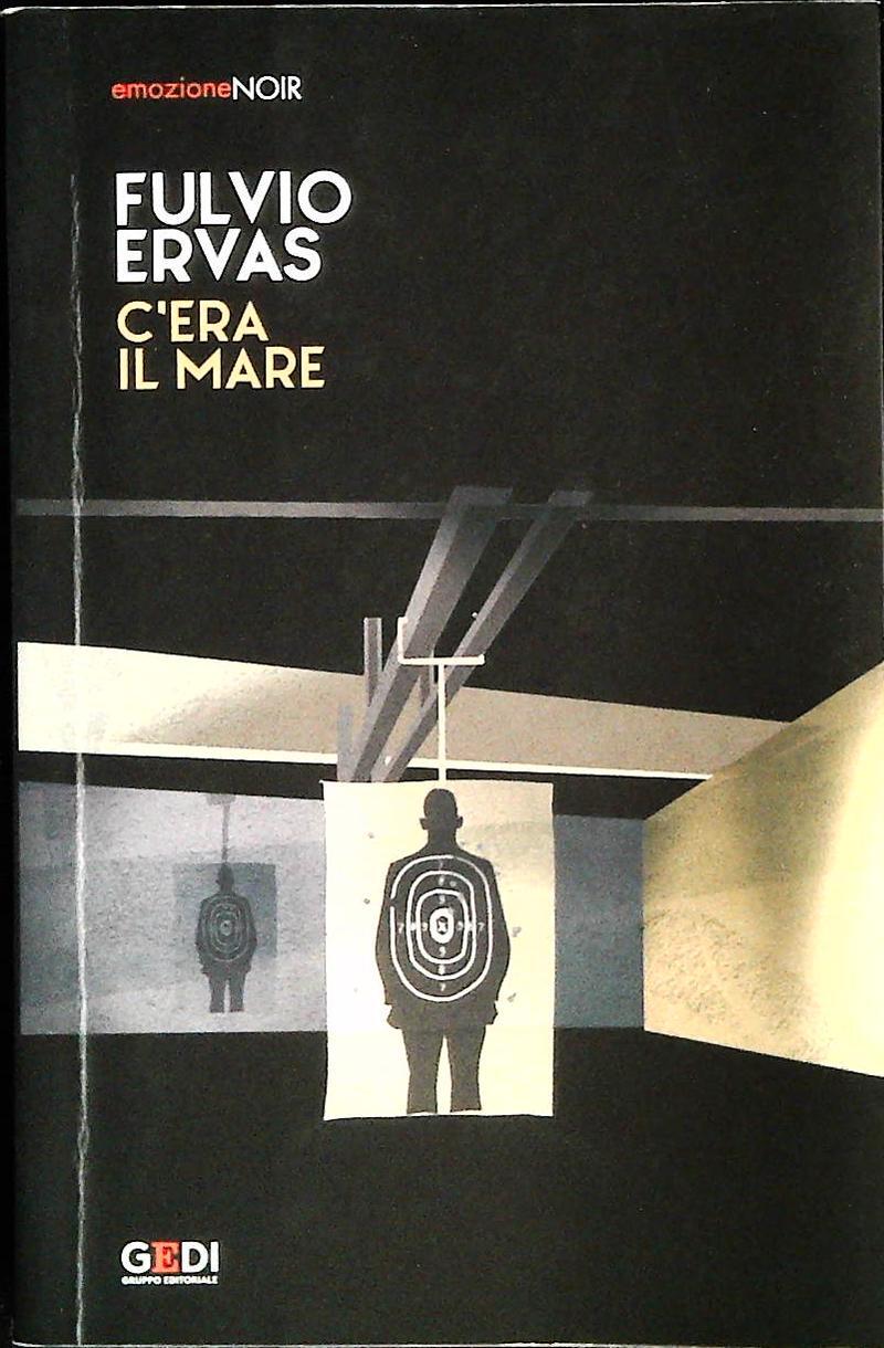 C'ERA IL MARE - FULVIO ERVAS