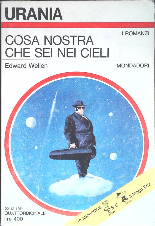 COSA NOSTRA CHE SEI NEI CIELI - EDWARD WELLEN - URANIA N. 660